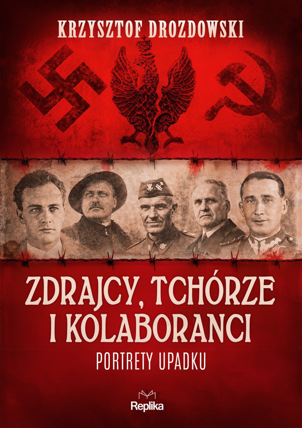 Zdrajcy, tchórze i kolaboranci. Portrety upadku